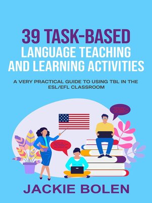 cover image of 39 Task-Based Language Teaching and Learning Activities